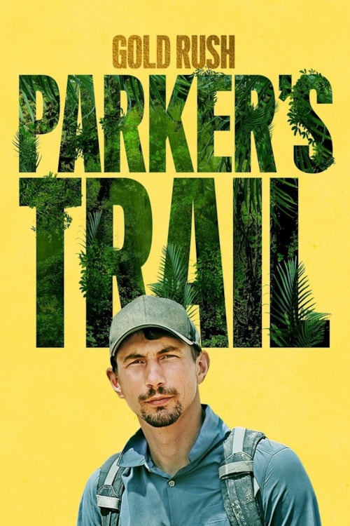 Gold Rush - Parker's Trail poster